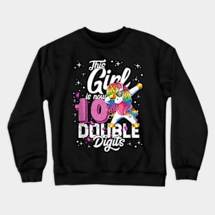 This Girl Is Now 10 Double Digits Dabbing Unicorn Birthday Crewneck Sweatshirt